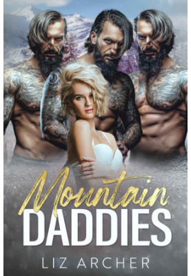 Mountain Daddies: A Secret Pregnancy, Forced Proximity Reverse Harem Romance