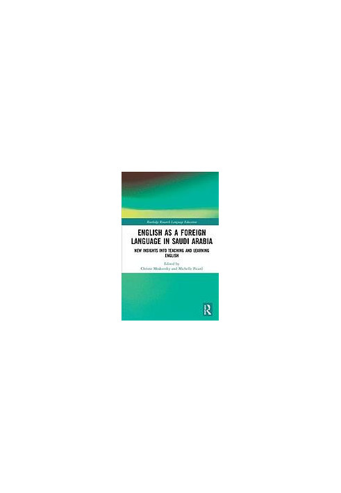 English as a foreign language in Saudi Arabia : new insights into teaching and learning English