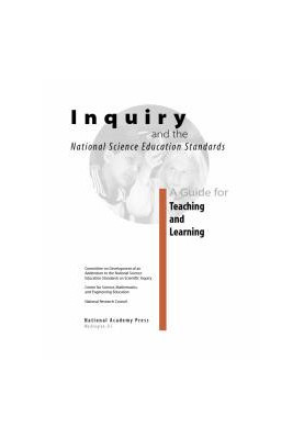 Inquiry and the National Science Education Standards : A Guide for Teaching and Learning