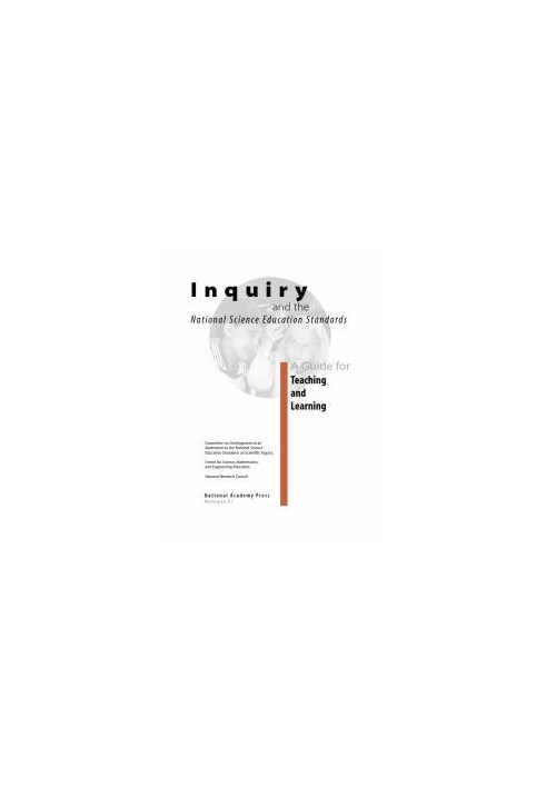 Inquiry and the National Science Education Standards : A Guide for Teaching and Learning