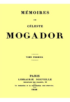 Memoirs of Céleste Mogador, Volume 1