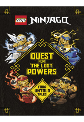 Quest for the Lost Powers (LEGO Ninjago): Four Untold Tales