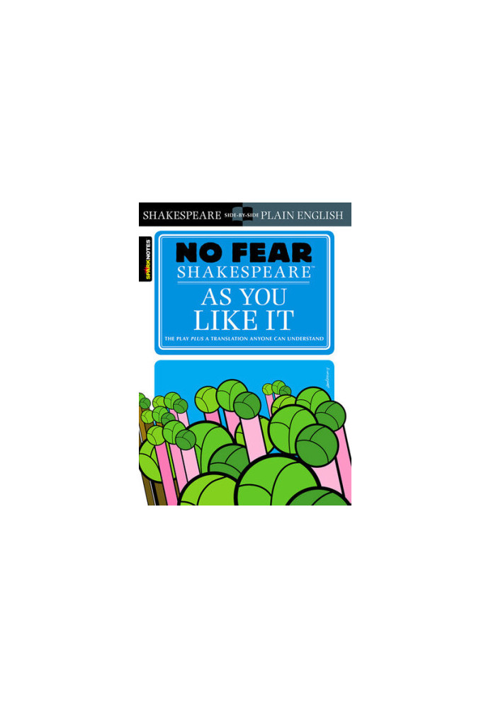 As You Like it (No Fear Shakespeare)