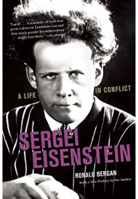 Sergei Eisenstein: A Life in Conflict
