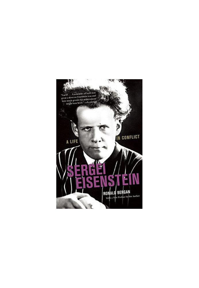 Sergei Eisenstein: A Life in Conflict