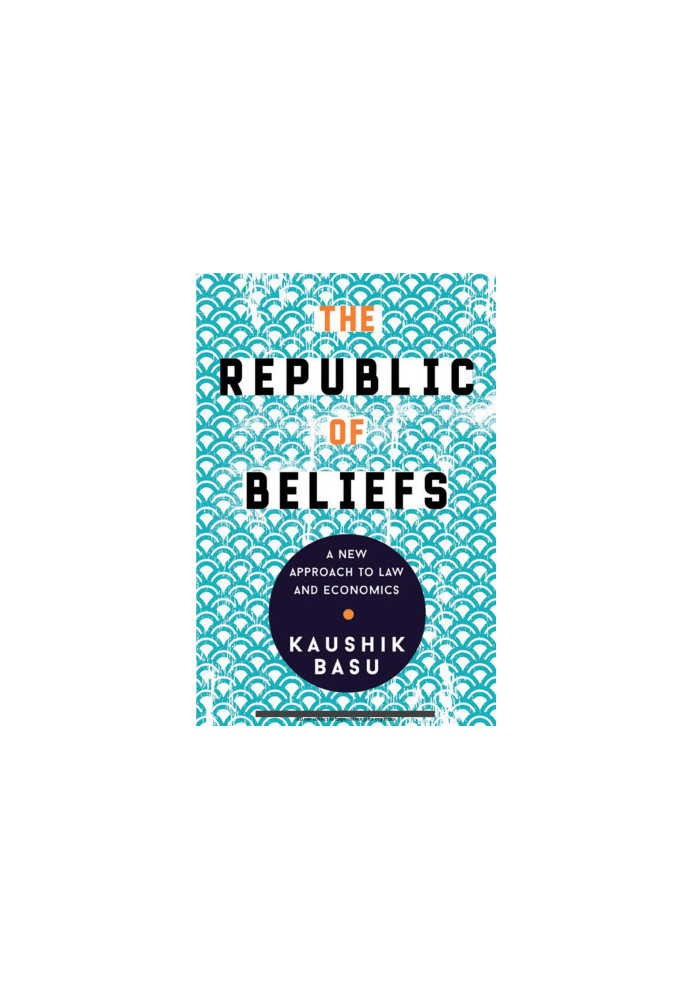 The Republic of Beliefs: A New Approach to Law and Economics