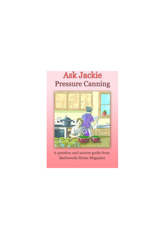 Ask Jackie: Pressure Canning