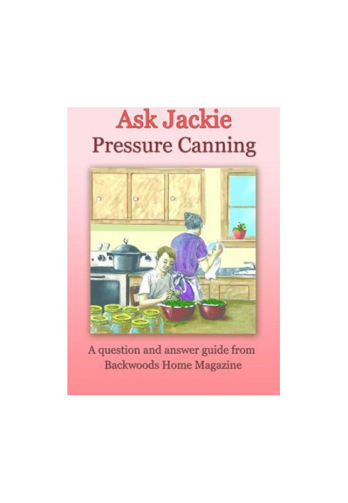 Ask Jackie: Pressure Canning