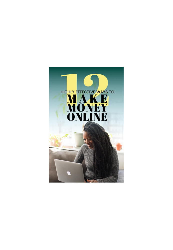 12 Highly Effective Ways to Make Money Online