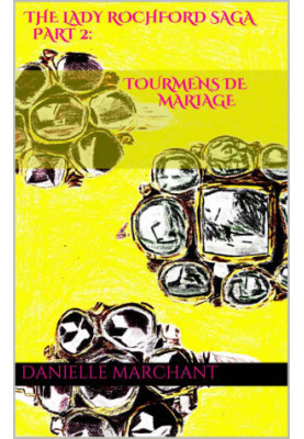 [The Lady Rochford Saga 02] • Tourmens de Mariage