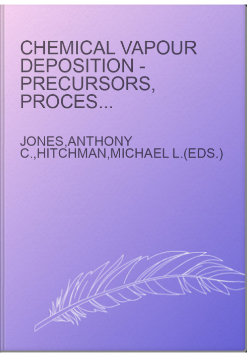 Chemical Vapour Deposition - Precursors, Processes and Applications