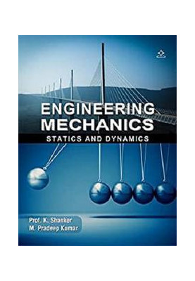 Engineering Mechanics: Statics and Dynamics