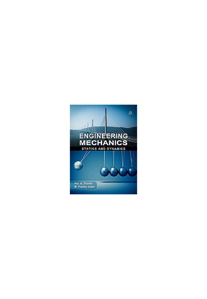 Engineering Mechanics: Statics and Dynamics