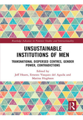 Unsustainable Institutions of Men: Transnational Dispersed Centres, Gender Power, Contradictions