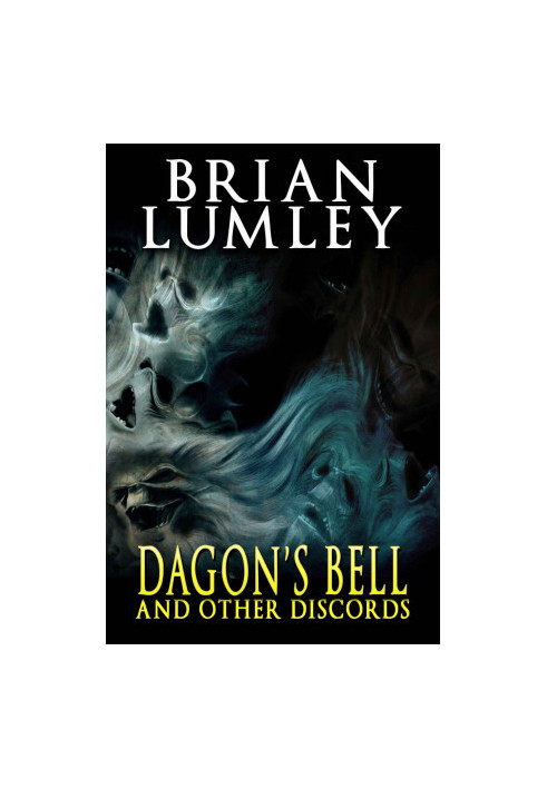 Dagon's Bell and Other Discords