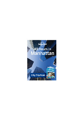 48 Hours in Manhattan. Chapter from USA's Best Trips, Focus on New York City