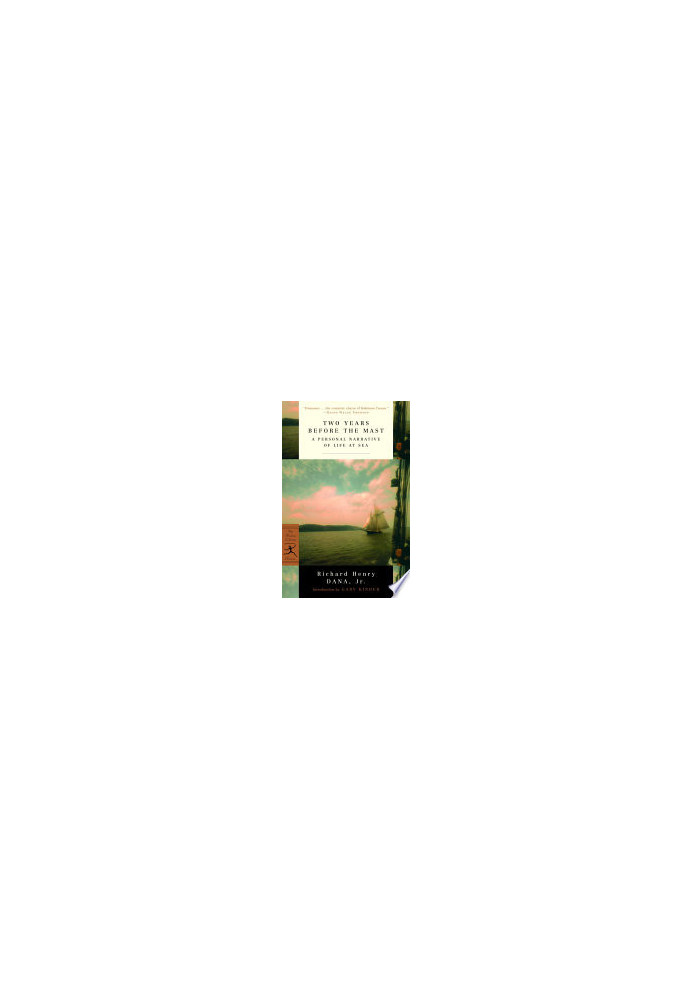 Two Years Before the Mast: A Personal Narrative of Life at Sea