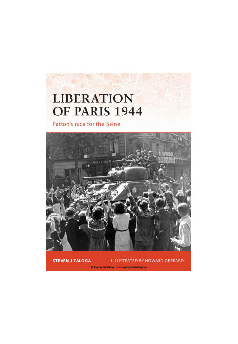 Liberation of Paris 1944: Patton's Race for the Seine