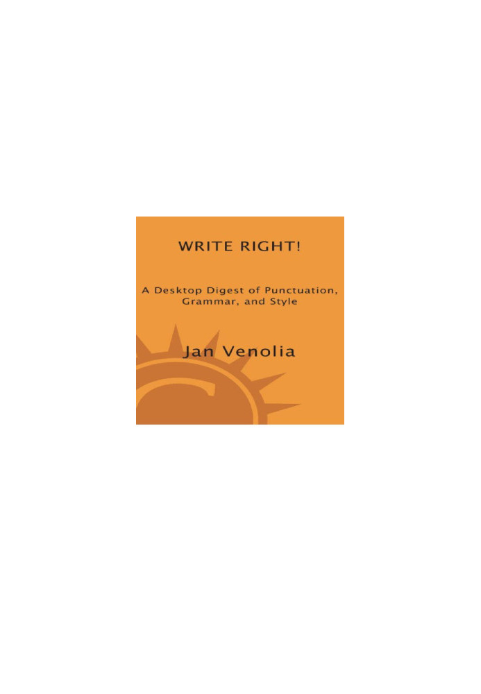 Write right!: a desktop digest of punctuation, grammar, and style