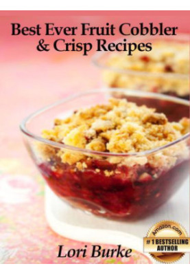 Best cobblers & crisps ever: no-fail recipes for rustic fruit desserts