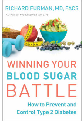 Winning Your Blood Sugar Battle: How to Prevent and Control Type 2 Diabetes