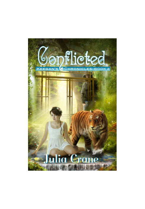 [Keegan's Chronicles 02] • Conflicted