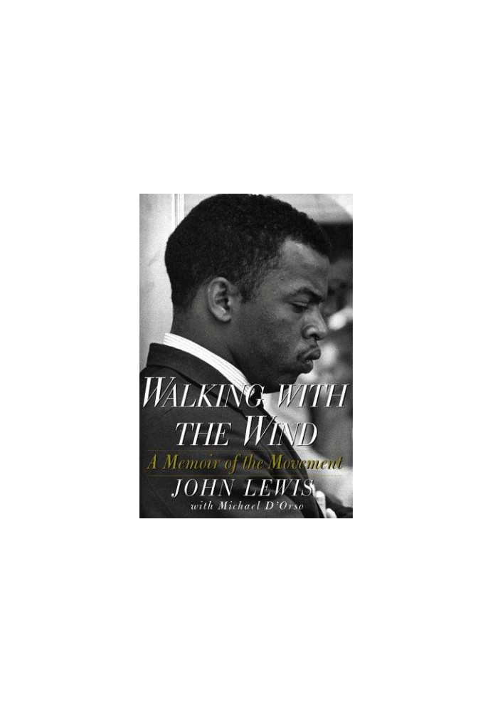 Walking With the Wind: A Memoir of the Movement