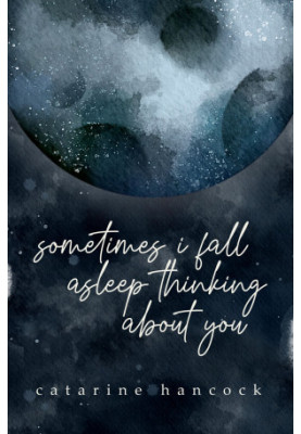 Sometimes I Fall Asleep Thinking About You
