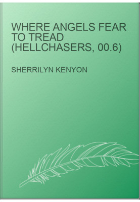 Where Angels Fear to Tread (Hellchasers, 00.6)