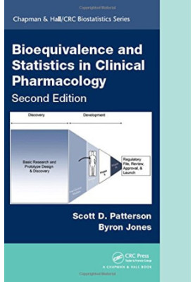 Bioequivalence and Statistics in Clinical Pharmacology, Second Edition