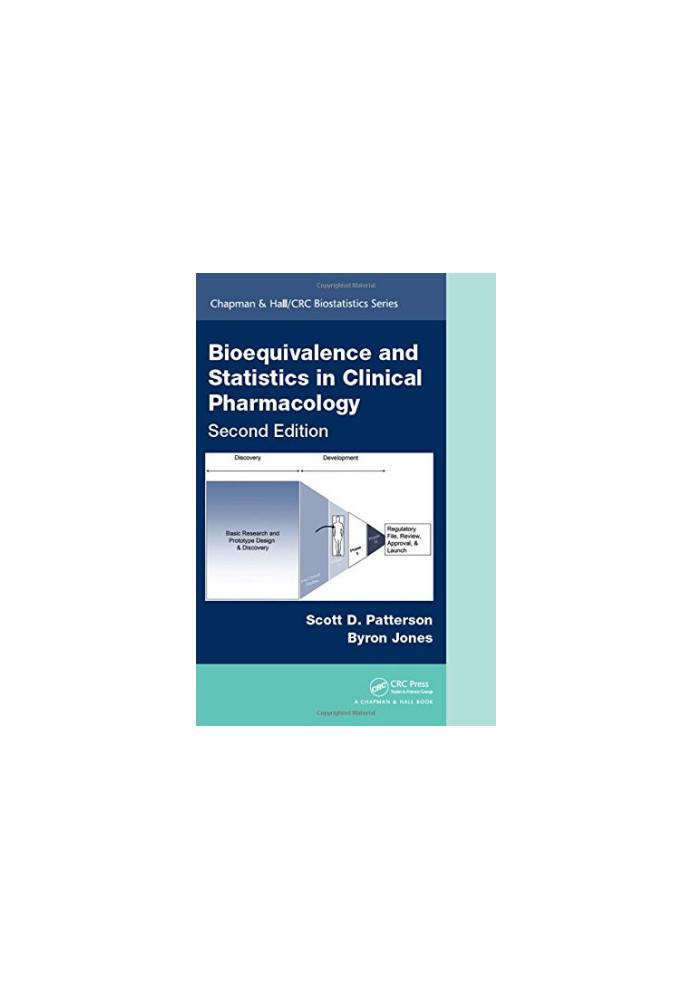 Bioequivalence and Statistics in Clinical Pharmacology, Second Edition