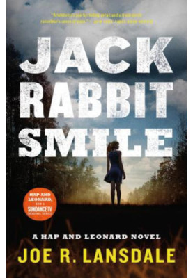 Jackrabbit Smile ( Hap and Leonard 12 )