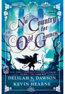 No Country for Old Gnomes