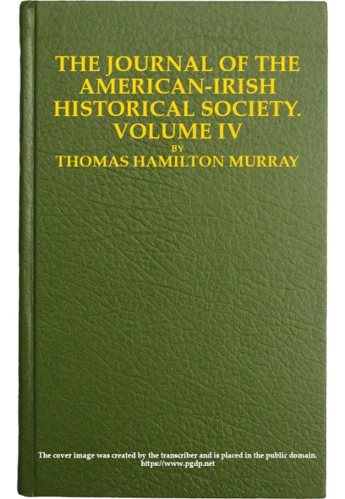 The Journal of the American-Irish Historical Society (Vol. IV)