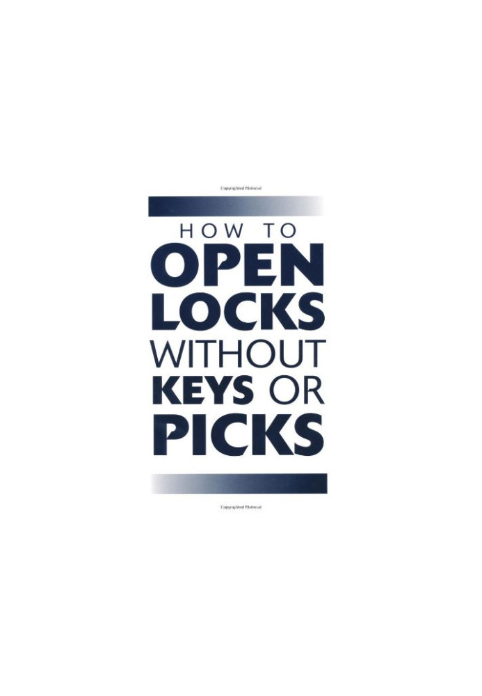 How To Open Locks Without Keys Or Picks