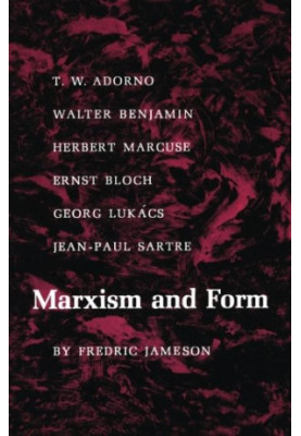 Marxism and Form: Twentieth-Century Dialectical Theories of Literature