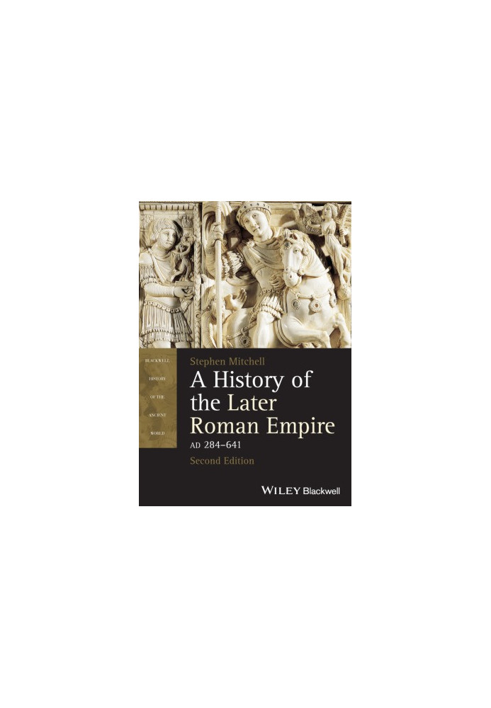 A History of the Later Roman Empire, AD 284-641