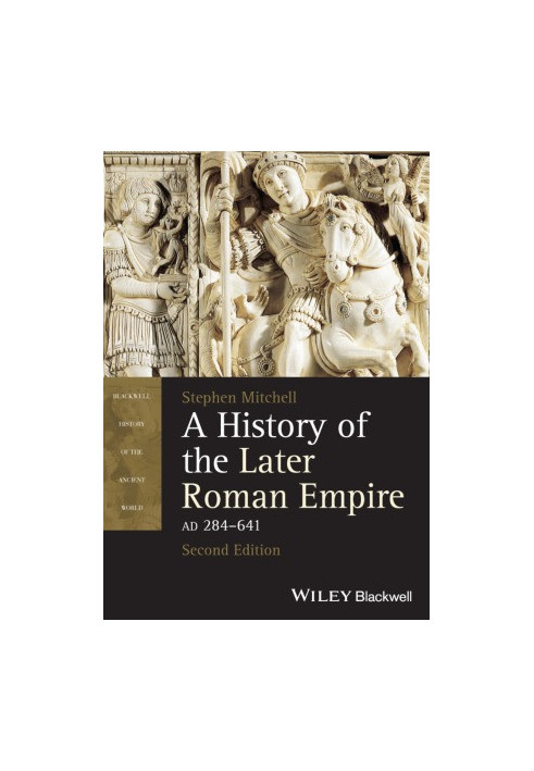 A History of the Later Roman Empire, AD 284-641