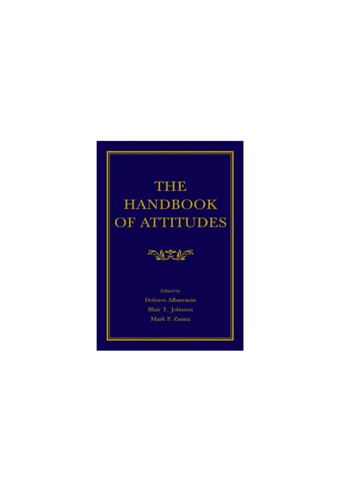The handbook of attitudes