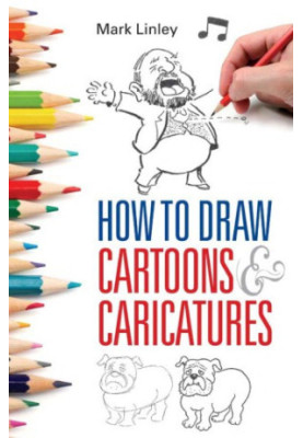 How to Draw Cartoons and Caricatures