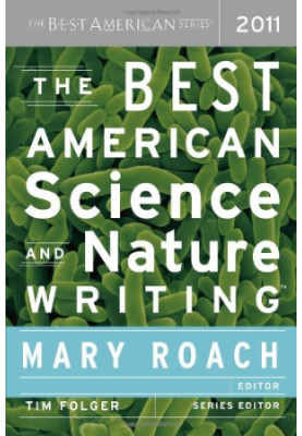 The Best American Science and Nature Writing 2011