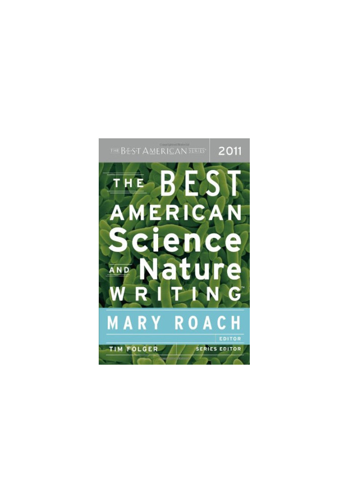 The Best American Science and Nature Writing 2011