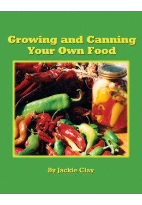Growing and Canning Your Own Food