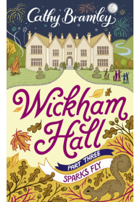 [Wickham Hall 03] • Wickham Hall, Part 3
