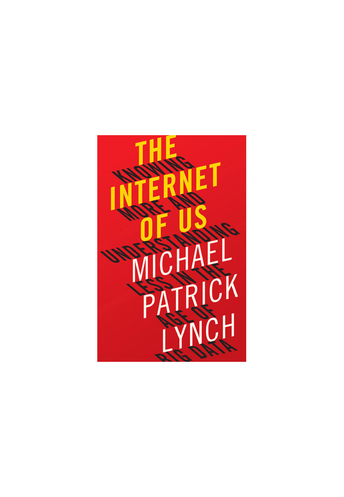The Internet of Us