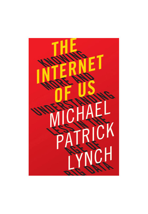 The Internet of Us