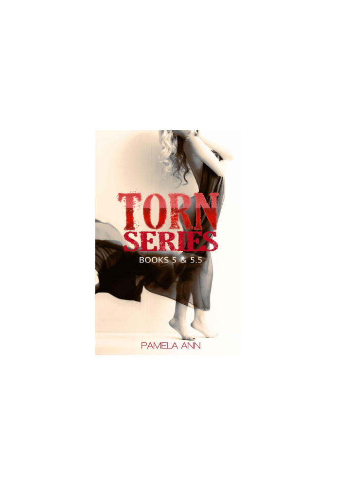 [Torn 00] • Torn Series: Book 5 & 5.5