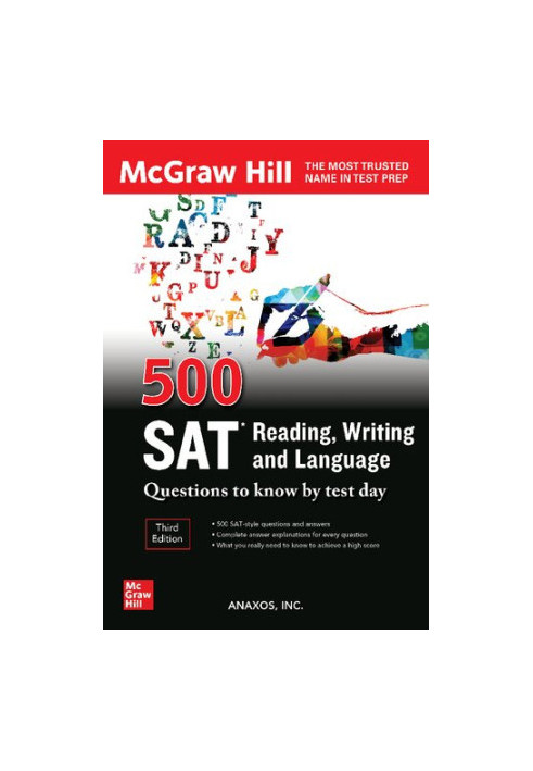 500 SAT Reading, Writing and Language Questions to Know by Test Day, Third Edition