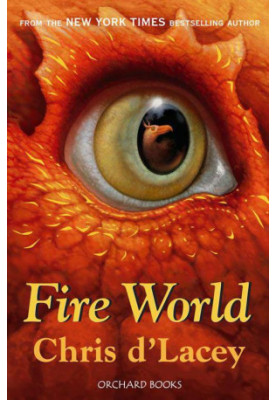 [The Last Dragon Chronicles 06] • Fire World