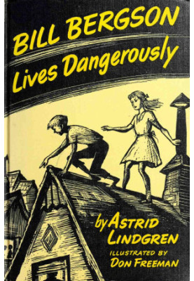 Bill Bergson Lives Dangerously